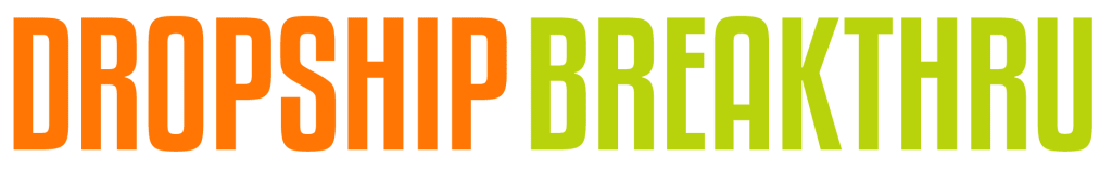 dropship breakthru logo, learn how to build and grow a high ticket dropshipping business