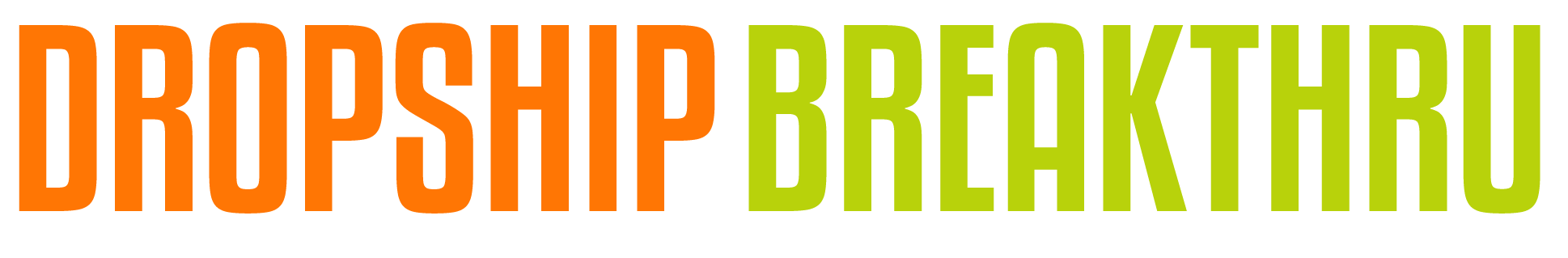dropship breakthru logo, learn how to build and grow a high ticket dropshipping business